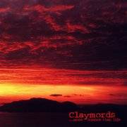 Claymords : ...More Sombre Than Life